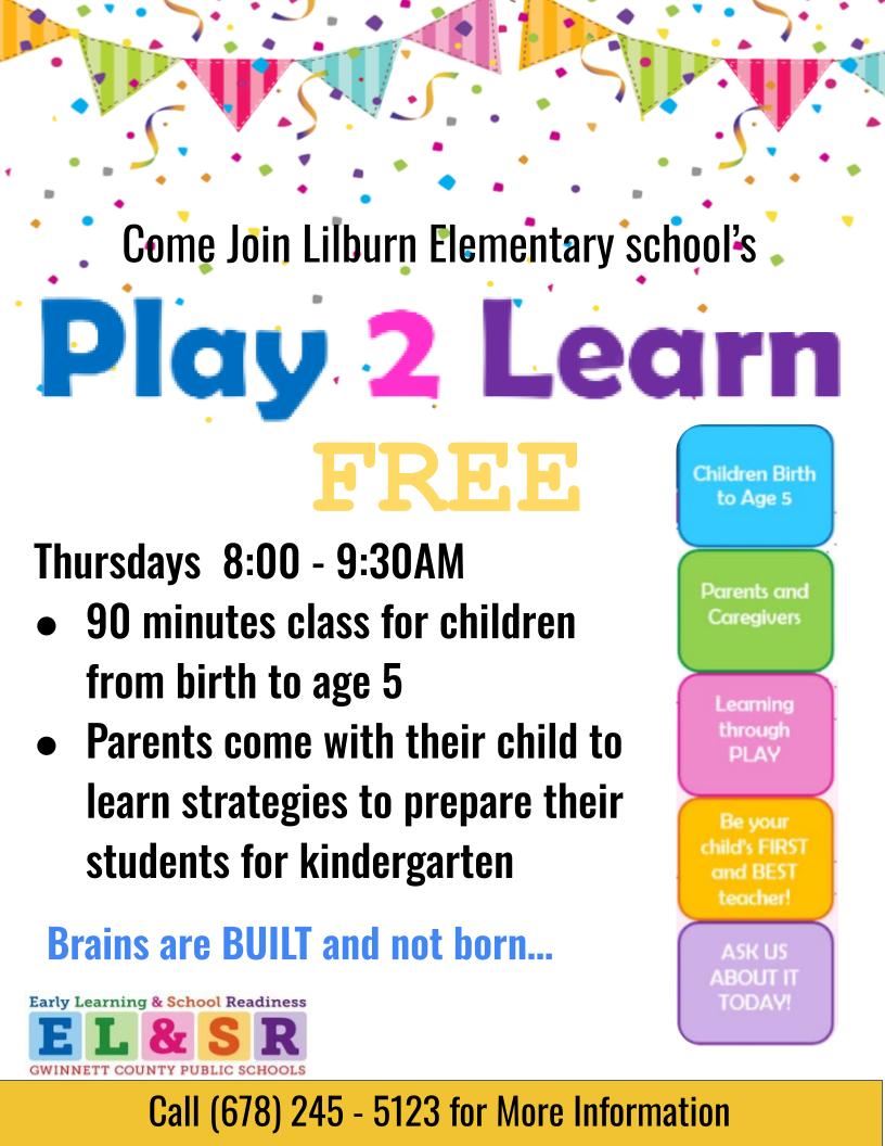  Play 2 Learn at Lilburn